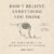 Don’t Believe Everything You Think (Expanded Edition): Why Your Thinking Is The Beginning & End Of Suffering
