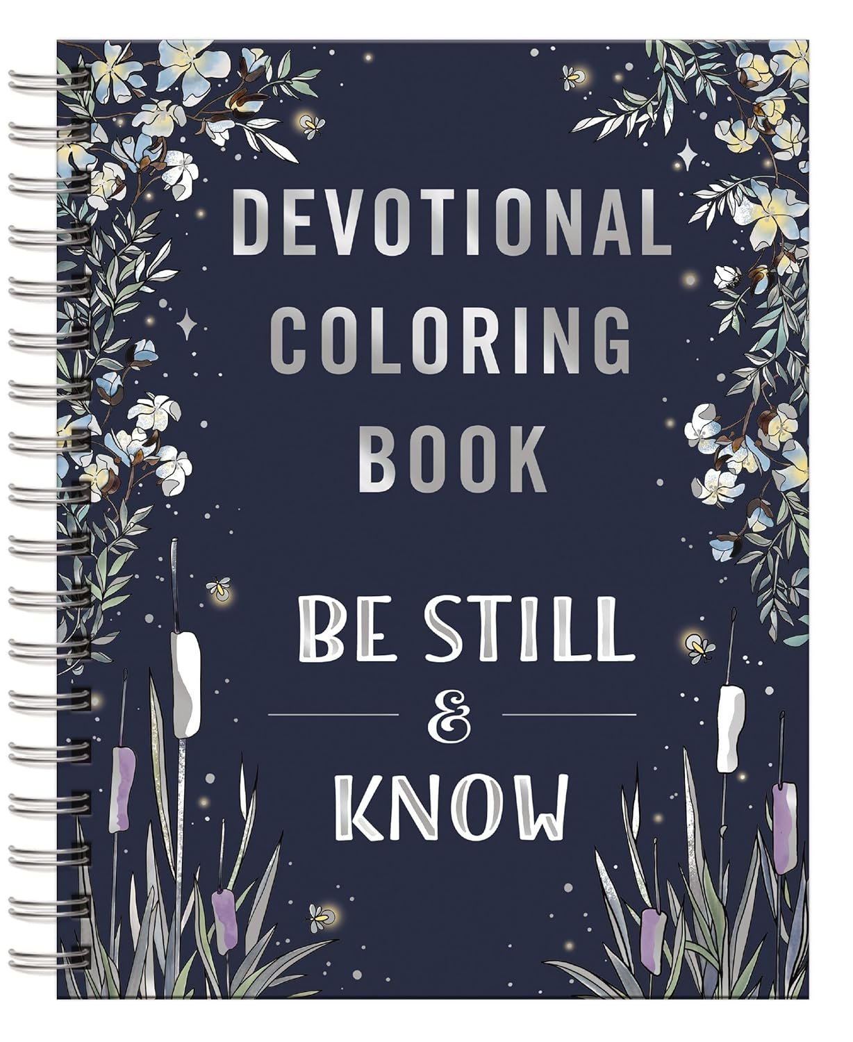 Be Still and Know: Devotional Adult Coloring Book (75 Daily Devotions and Coloring Pages to Pause Your Busy Life) – The Perfect Gift for Christian Women (Faith Inspired Creativity)